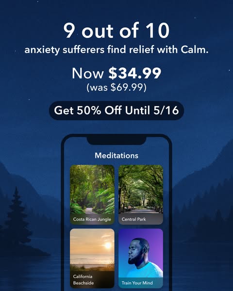 Stress Less, Live More-- Get 50% Off Calm!